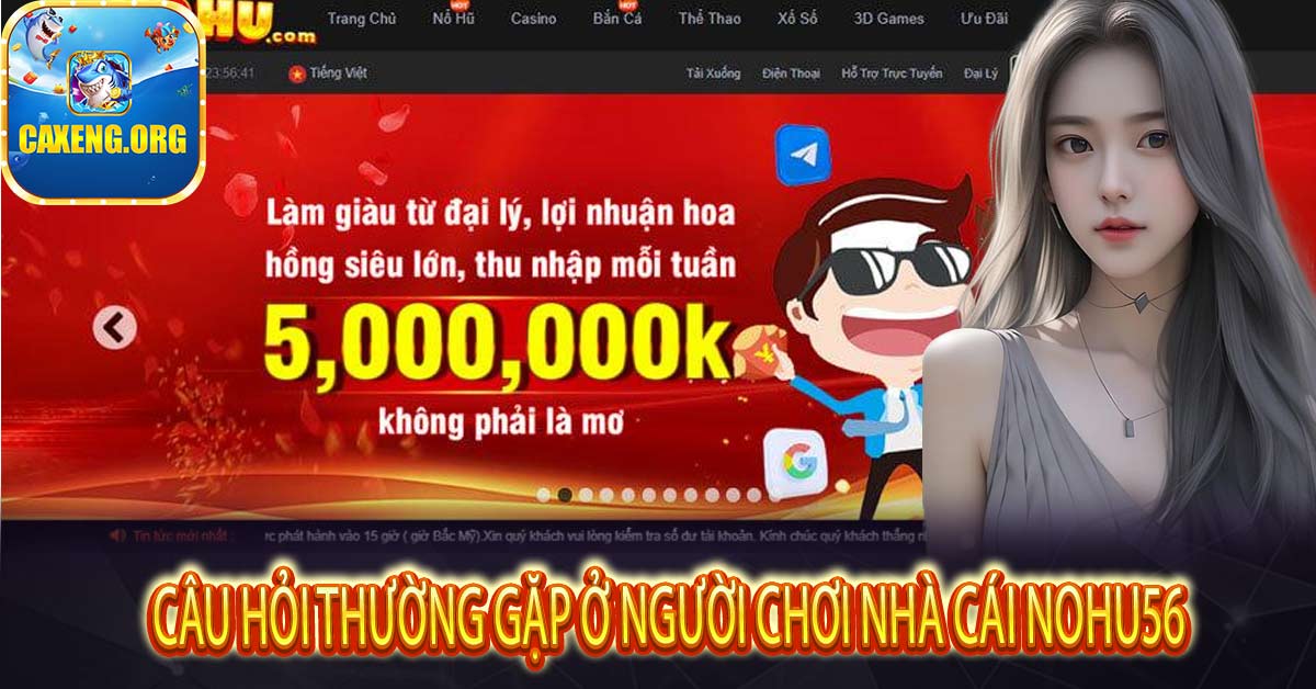 Câu hỏi thường gặp ở người chơi nhà cái Nohu56